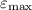 $\varepsilon_{\max}$